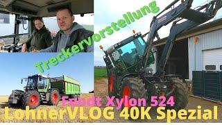 LohnerVLOG 40K #Spezial I Traktorvorstellung Fendt Xylon 524 I Let´s drive, meine Frau fährt!