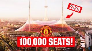 100,000 SEATS! Manchester United NEW STADIUM Looks INSANE