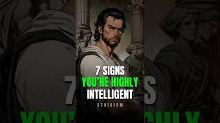 7 Signs You’re Highly Intelligent | Stoic Wisdom