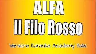 Alfa - Il filo rosso (Versione Karaoke Academy Italia)