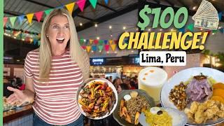 Lima's Food Markets $100 Challenge!  Must TRY Peruvian Food and Drinks