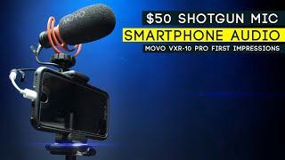 Movo VXR-10 Pro + IPHONE 8 // $50 SMARTPHONE Audio First Impressions