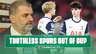 "We were too pragmatic" Ange Postecoglou left disappointed as Spurs exit the Carabao Cup | CBS Sport