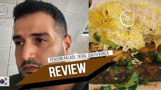 Review: Persian Palace, Seoul Korea, For Iranians / Persians who love kebab Koobideh