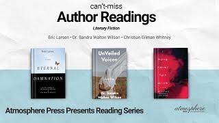 Atmosphere Press Author Reading: Eric Larsen, Dr. Sandra Walton Wilson, Christian Gilman Whitney