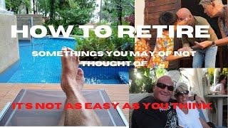 RETIREMENT IT'S EASY? #thailand #expat  #retirement #retirement planning   #Thailand travel