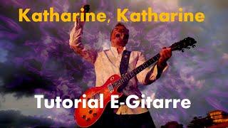 Katharine, Katharine - Tutorial II, E-Gitarre, Clemens Maria Haas