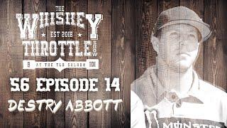 S6 E14 | Destry Abbott