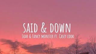 Soar & Fancy Monster - Said & Down ft. Casey Cook ( cover song with lyrics video)