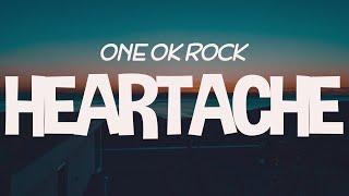 ONE OK ROCK - Heartache  ( Lyrics)