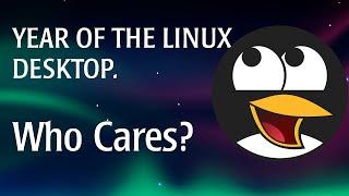 Year of the Linux Desktop?  Really?