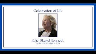 Celebration of Life for Ethel Skakel Kennedy