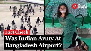 Is India's Army Really in Bangladesh? The Truth Behind Three Viral Videos