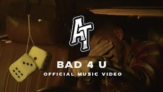 Austin Tolliver - Bad 4 U (Official Music Video)