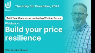 Build Your Price Resilience 5th December 2024