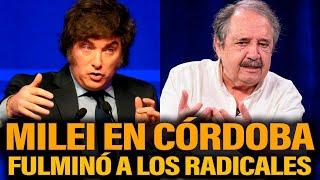 MILEI FULMINÓ A LOS RADICALES EN PLENO ACTO EN CÓRDOBA | URGENTE MILEI