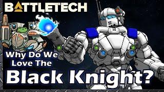 Why do we Love the Black Knight?  #BattleTech Lore & History