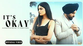 It's Okay (Official VIDEO) Manraj Singh Bhangu Ft. Simran Sidhu (Takhta Palat) New Punjabi Song 2024