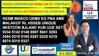 Daily KLSE BURSA UPDATE - 8-1-2025 HSSEB CONSORTIUM WINS LSS PV CONTRACTUUE GETS JOB EXTENSION