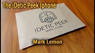 The iDetic Peek - Mark Lemon - lepetitmagicien.com