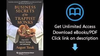 Business Secrets of the Trappist Monks: One CEO's Quest for Meaning and Authenticity (Columbia Busin