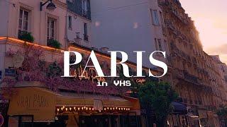 Paris in VHS | IAMLAURA