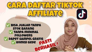 CARA DAFTAR TIKTOK AFFILIATE TANPA MINIMAL FOLLOWERS | CARA JUALAN DI TIKTOK TANPA STOK BARANG