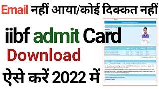 Iibf Admit Card Download Kaise Kare 2022,iibf admit card kaise nikale 2022,iibf exam certificate