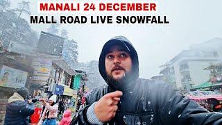 Today Manali Mall Road Live Snowfall Latest video || Manali 24 December 2024 Update