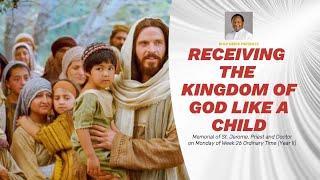 RECEIVING THE KINGDOM OF GOD LIKE A CHILD