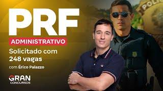 Concurso PRF Administrativo | Edital em Agosto com Provas em Outubro? Entenda com Érico Palazzo