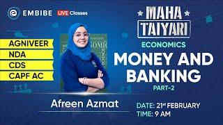 NDA, Agniveer, CDS, CAPF AC 2023 | Economics Theory | Money and Banking | Part 2 | Afreen Ma'am