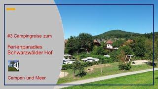 #3 Camping Reise - Schwarzwälder Hof in Seelbach