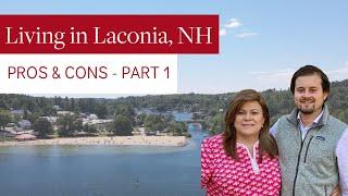 Laconia New Hampshire Living PROS and CONS (PART 1)