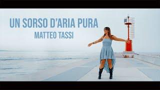 Orchestra Matteo Tassi - Un sorso d'aria pura (Official Video)