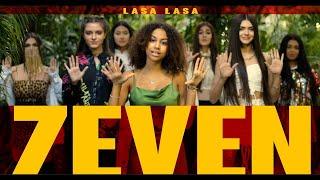 7EVEN️- Lasa Lasa (Official Video)