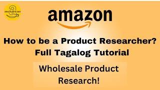 Amazon Product Research : Tagalog Tutorial Part #7 / How to Do Wholesale Product Research