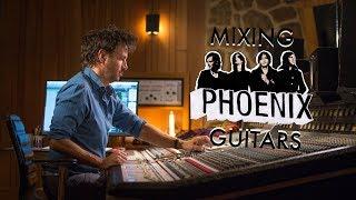 Mixing Phoenix Guitars - Philippe Zdar