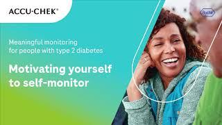 Meaningful Monitoring for type 2 diabetes: Motivating yourself to self-monitor