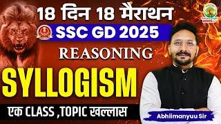 Complete Syllogism in One Shot | SSC GD Exam | 18 Din 18 Marathon | Reasoning by Abhimanyu Sir