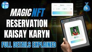 Magic NFT Reservation Kaisay Karyn | Magic nft reservation WON