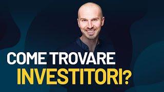 Come trovare investitori