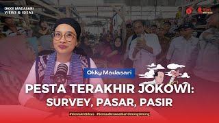 Pesta Terakhir Jokowi: Survey, Pasar, Pasir