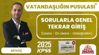 2025 KPSS Vatandaşlığın Pusulası - Sorularla Genel Tekrar Giriş - Ali KOÇ