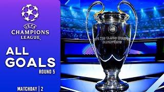 All GOALS | UEFA CHAMPIONS LEAGUE | ROUND 5 |  MATCHDAY 2 #allgoals #uefachampionsleague #resumen