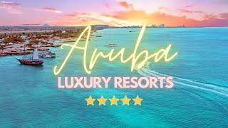 Best Luxury Beach Resorts & Hotels in Aruba