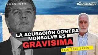 "La acusación contra Monsalve es GRAVÍSIMA", Juan José Lavín | Sentido Común