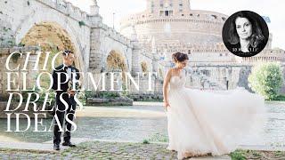 8 Chic Elopement Dress Ideas