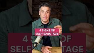 4 Signs Of Self-Sabotage