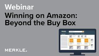 Webinar Preview: Winning on Amazon | Merkle